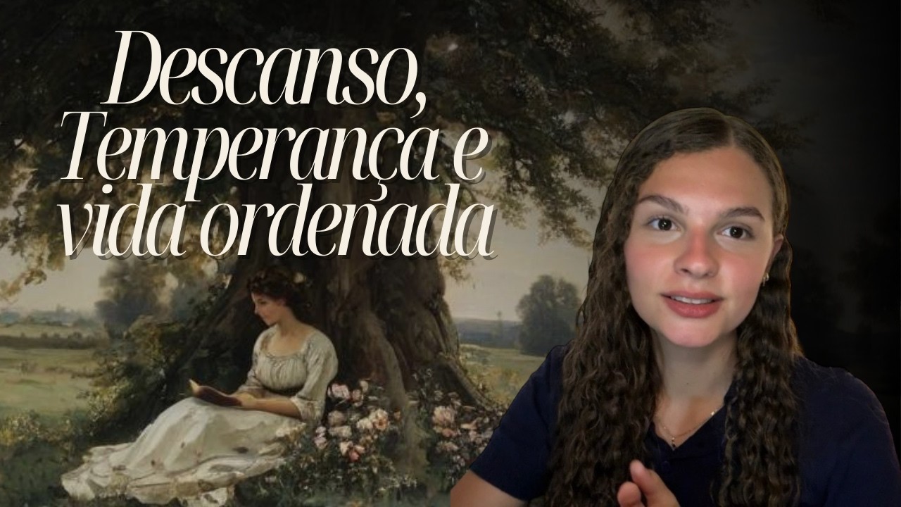O papel do descanso na vida virtuosa