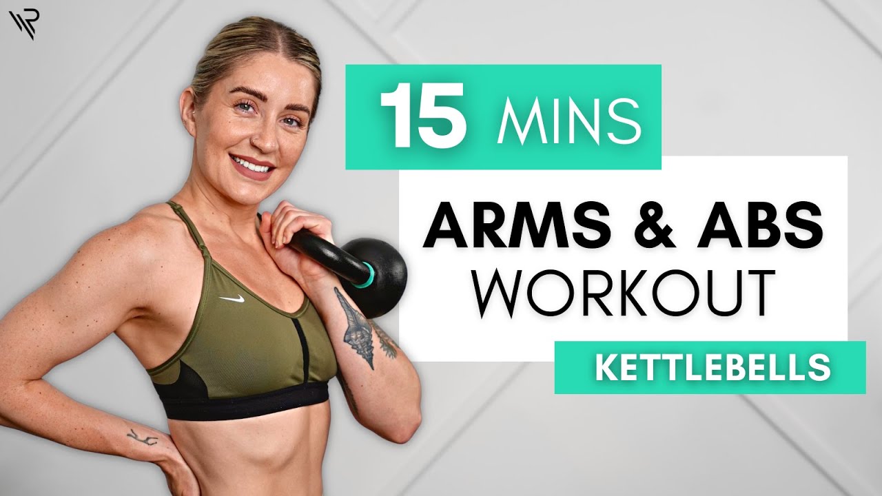 15 Min Toned Arms & Abs Kettlebell Workout