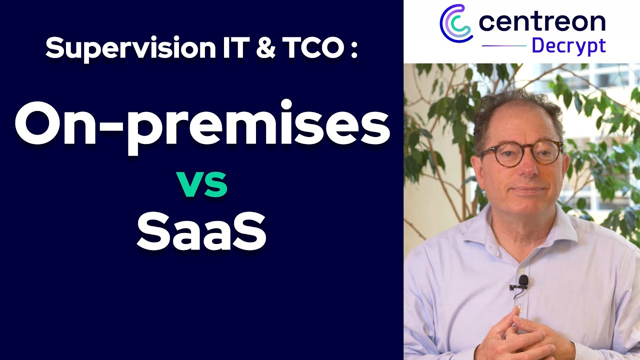 Supervision IT & TCO : On-premises vs SaaS