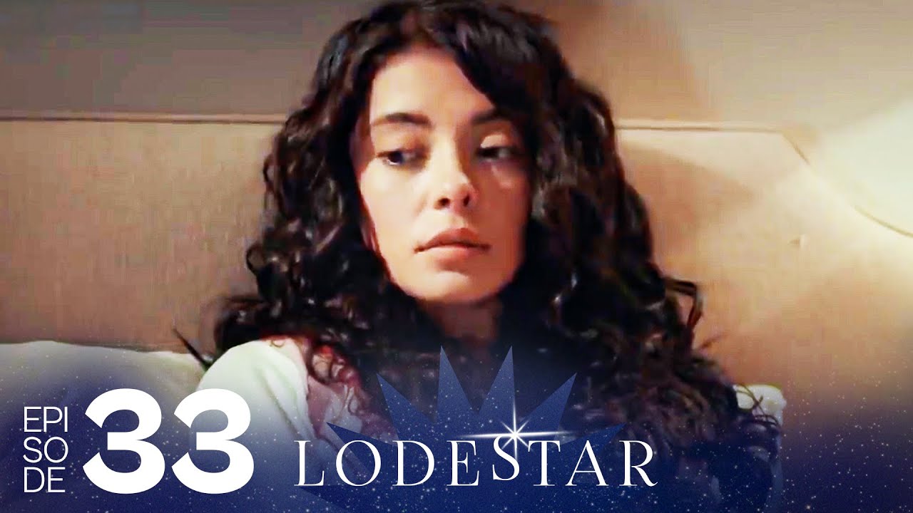 LodeStar - Эпизод 33 (Турецкий драматический сериал - Английский дубляж)