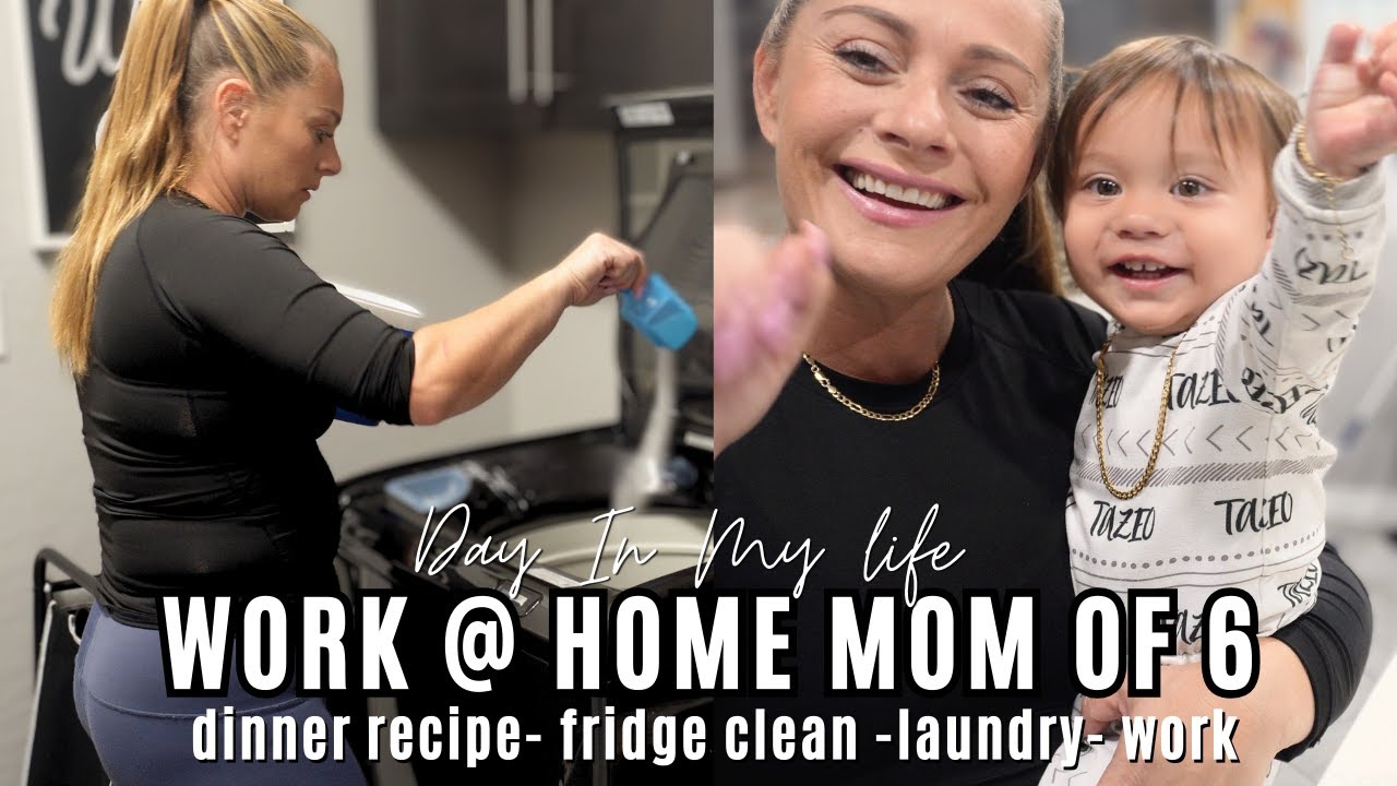quick dinner recipe + fridge clean + laundry I Day In The Life Work From Home Mom Of 6