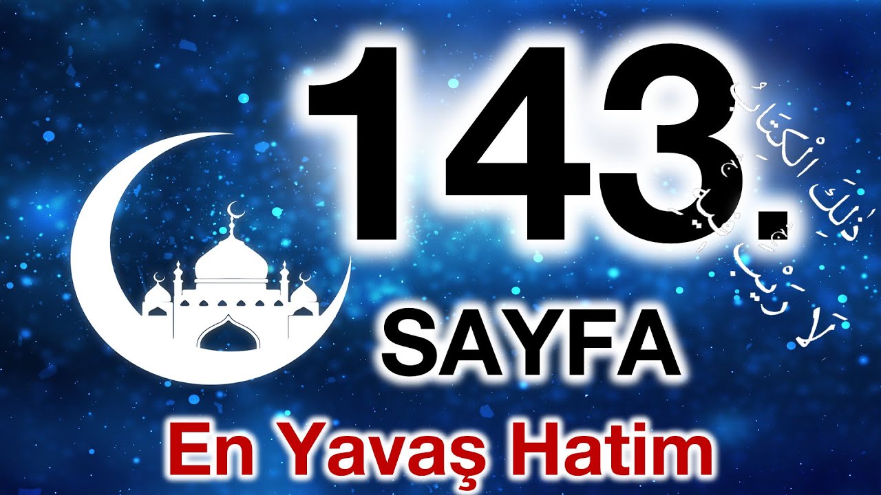 Kuran 143. sayfa / Enam Suresi 17. sayfa / yavaş okuyuş 8. cüz 143. sayfa / ok takipli 143. sayfa