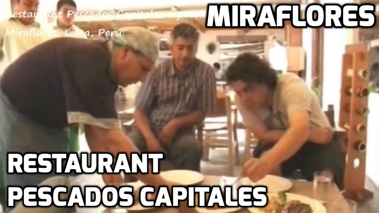 Restaurante Pescados Capitales - Miraflores, Lima