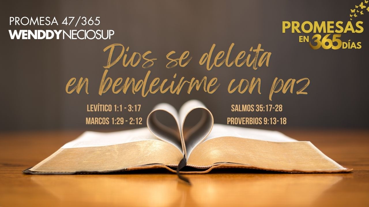 16 Feb - Promesa 47 | Dios se deleita en bendecirme con paz