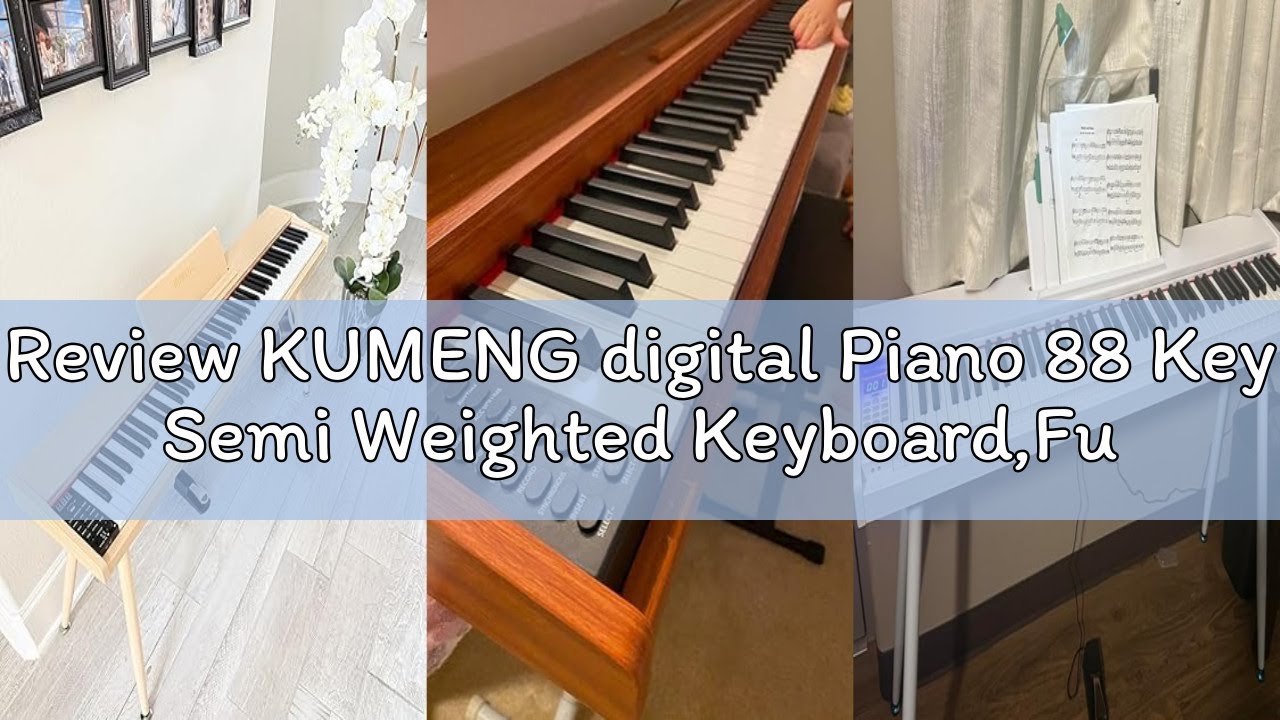 Review KUMENG digital Piano 88 Key Semi Weighted Keyboard,Full-size Electric Piano for Beginners,wit