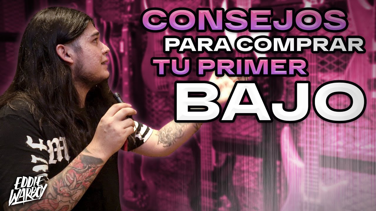 CONSEJOS PARA COMPRAR TU PRIMER BAJO EL&Eacute;CTRICO | Eddie Warboy