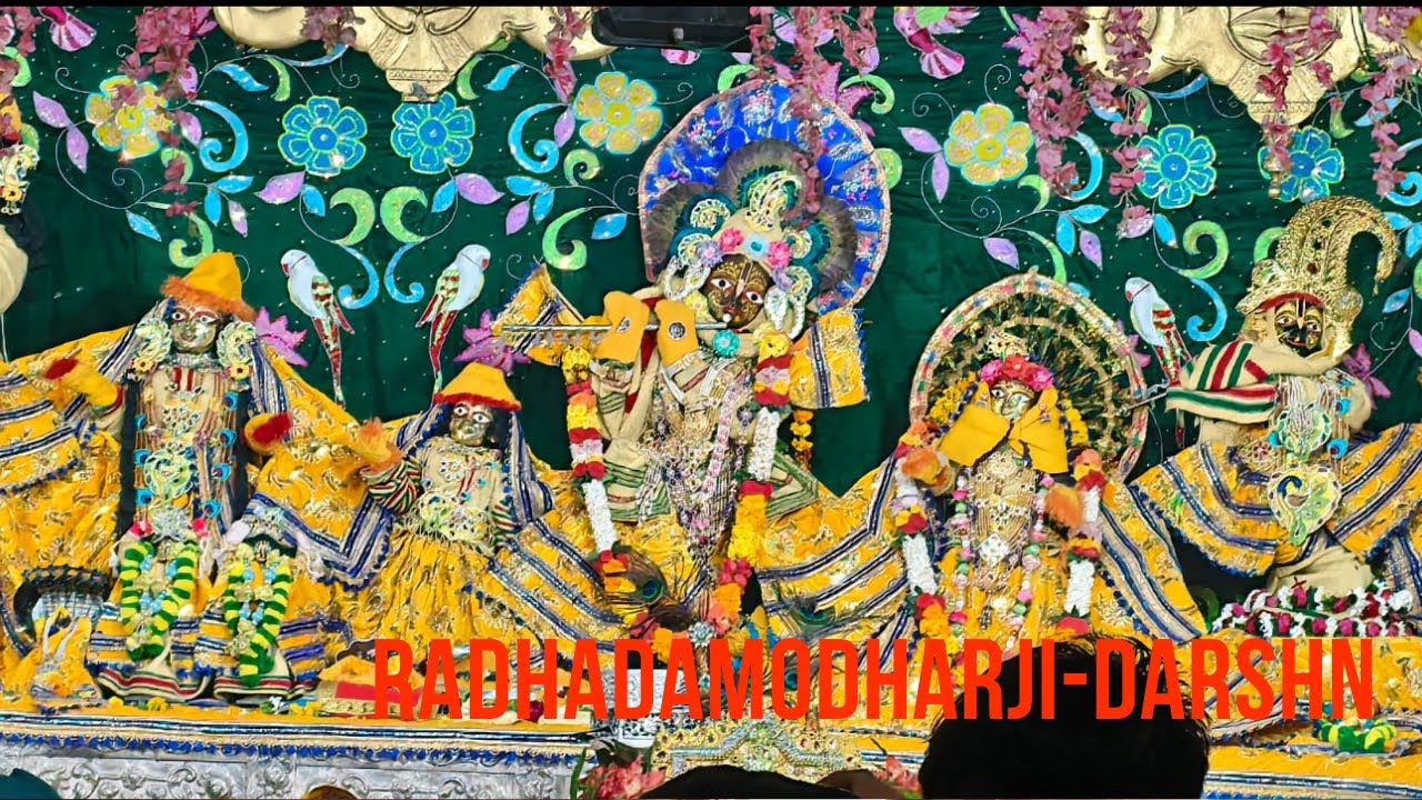Radha Damodhar, Darshn