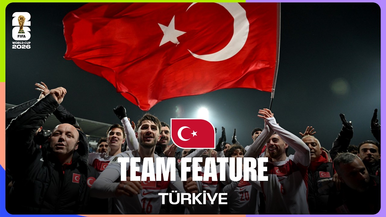 Team Feature: T&uuml;rkiye | T&uuml;rkiye Reflect On Their Return To The World Cup After 24 Years Away