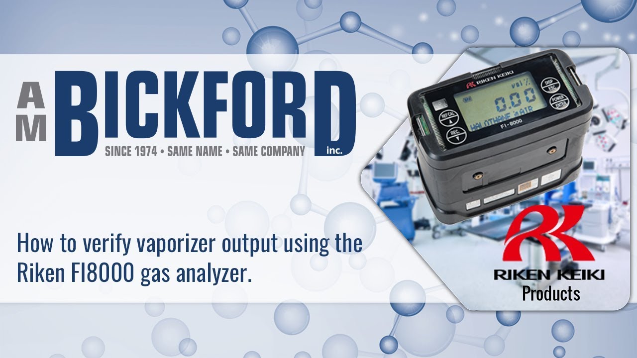 How to verify vaporizer output using Riken FI8000 gas analyzer.