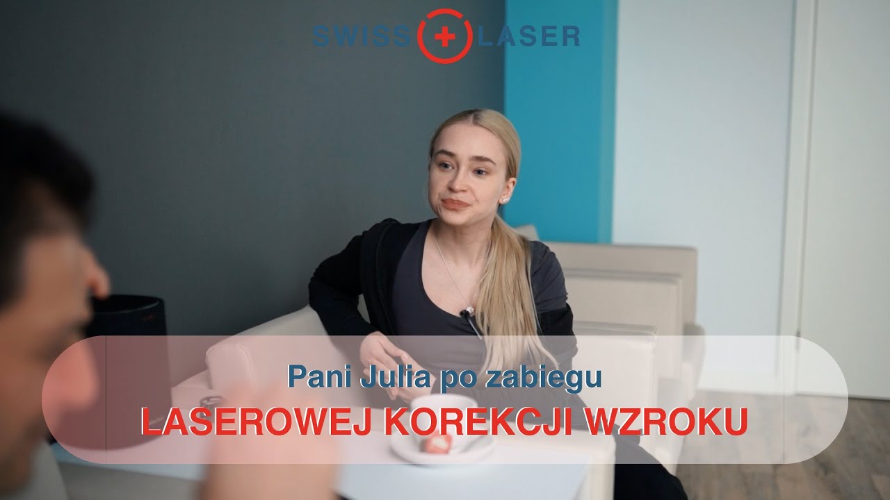 Laserowa korekcja wzroku - opinia Pacjentki Julii