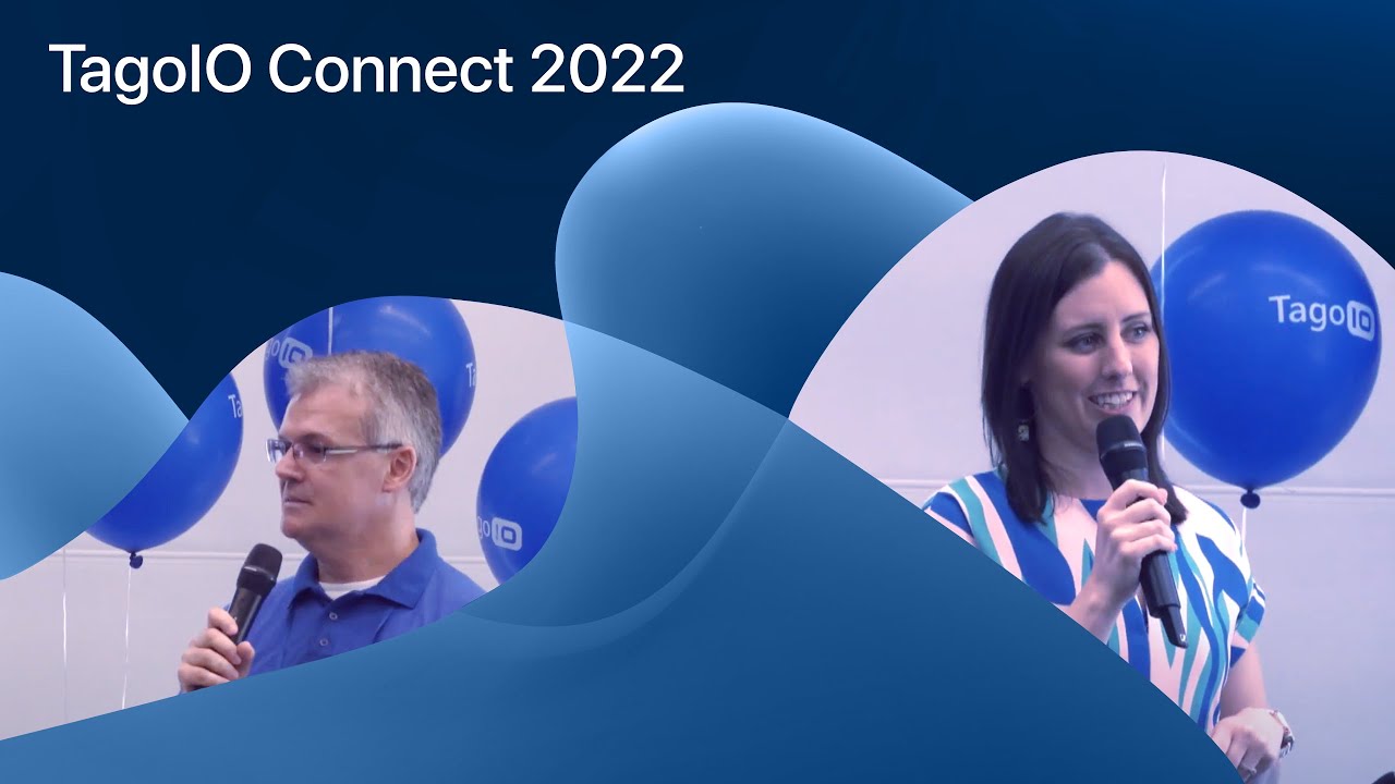 TagoIO Connect 2022 - Main Track Keynotes