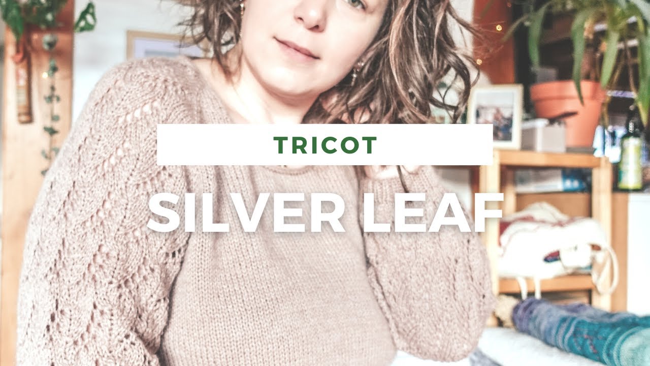 SILVER LEAF d'Along Avec Anna — PODCAST TRICOT 🧶