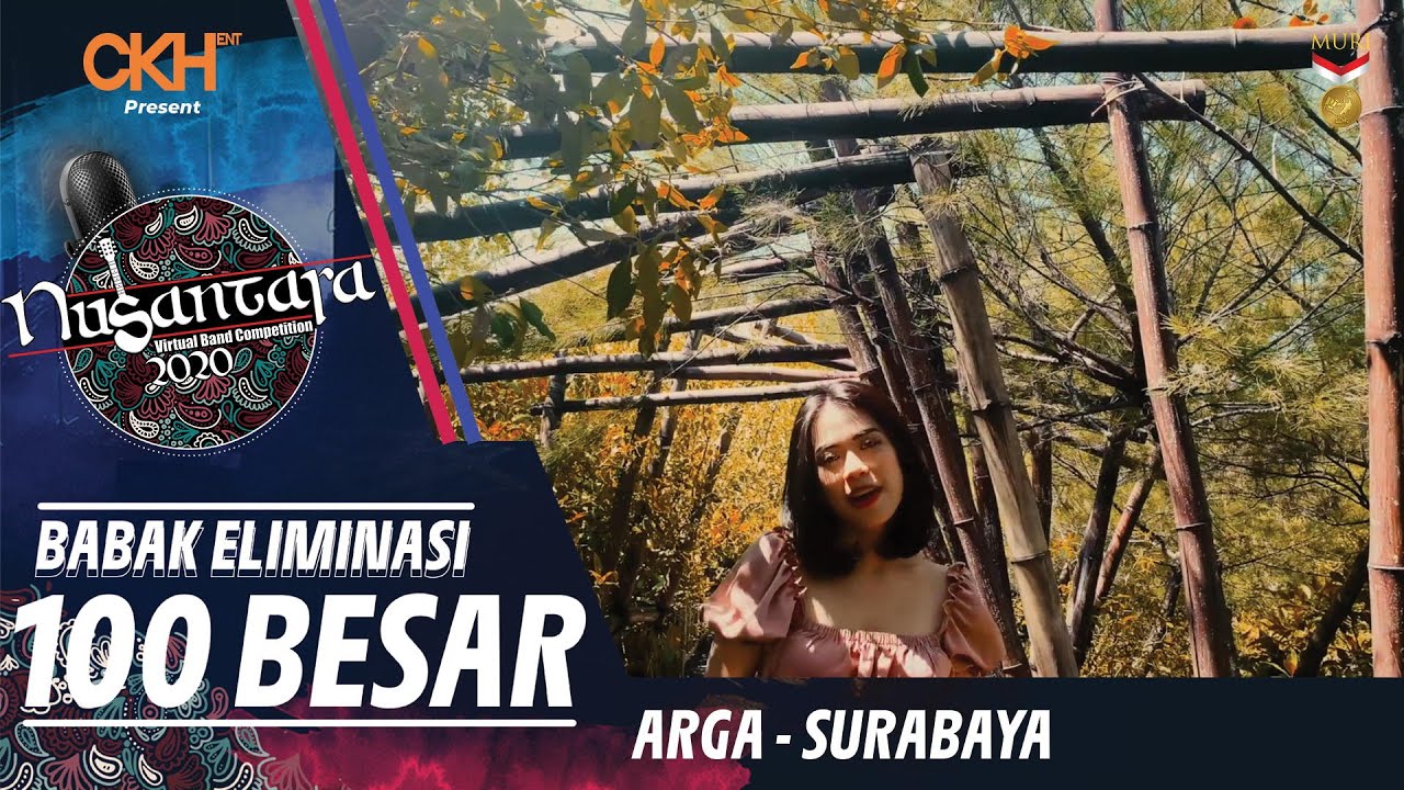 ARGA (Surabaya) - HUJAN RINDU | Eliminasi 100 Besar - Nusantara VBC 2020