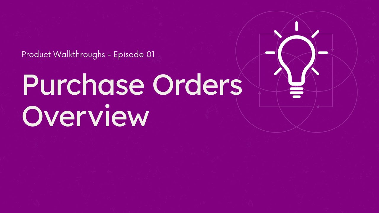 Purchase Orders Overview