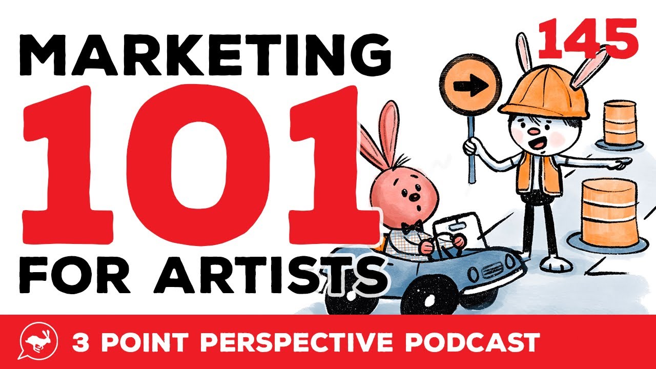 Marketing 101 For Artists | 3PP #144