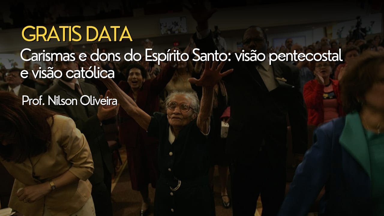 Carismas e dons do Espírito Santo: visão pentecostal e visão católica