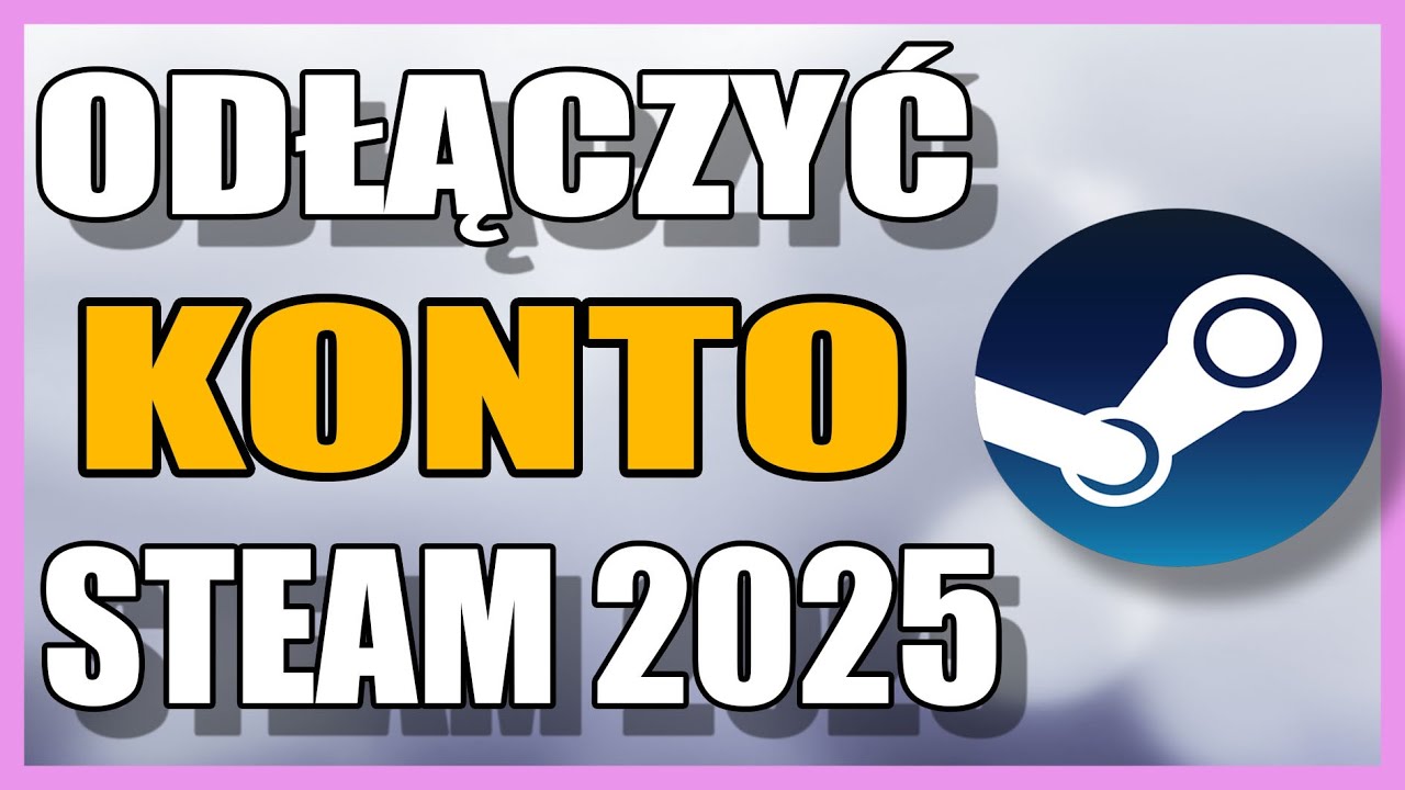 Jak szybko odłączyć konto EA od Steam 2025
