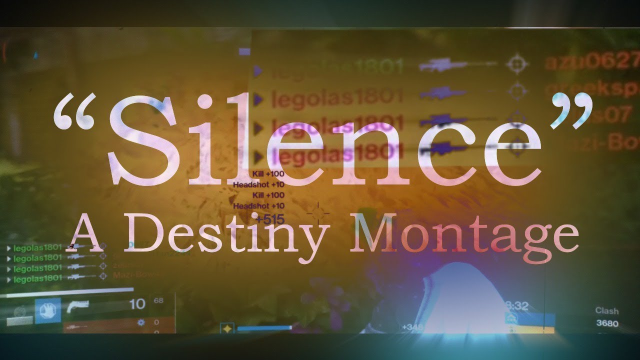 Silence - A Destiny Montage