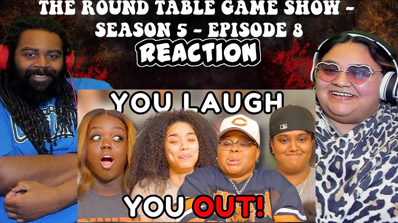 The Round Table Game Show - Season 5 - Episode 8 | REACTION