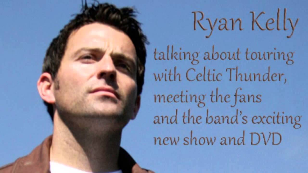 Ryan Kelly Celtic Thunder Interview