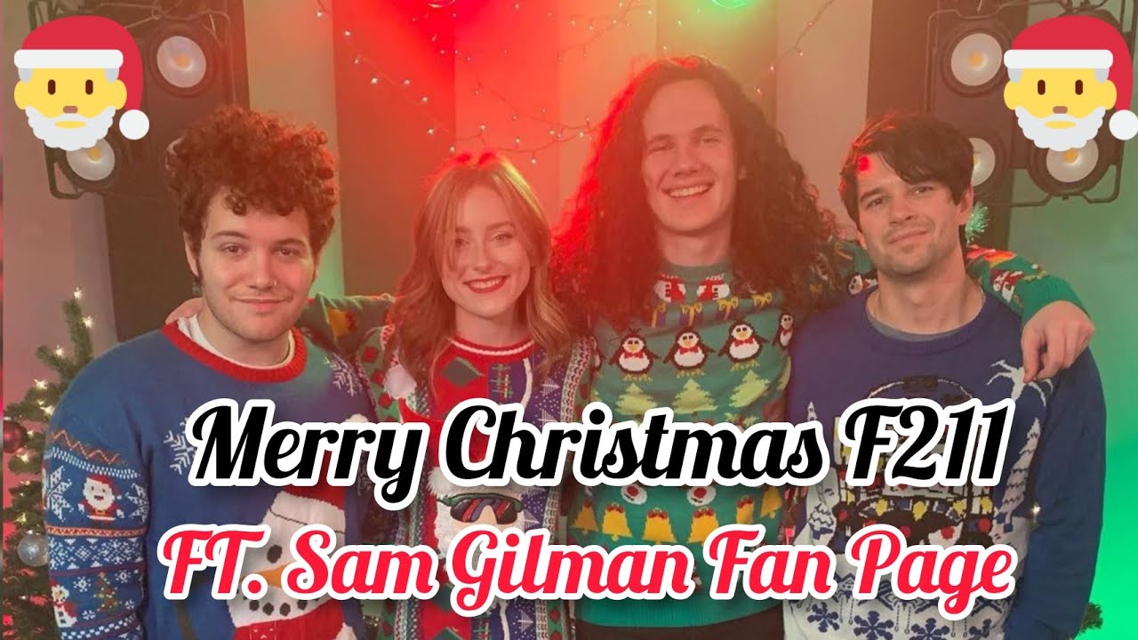 Merry Christmas F211 (FT. Sam Gilman Fan Page)