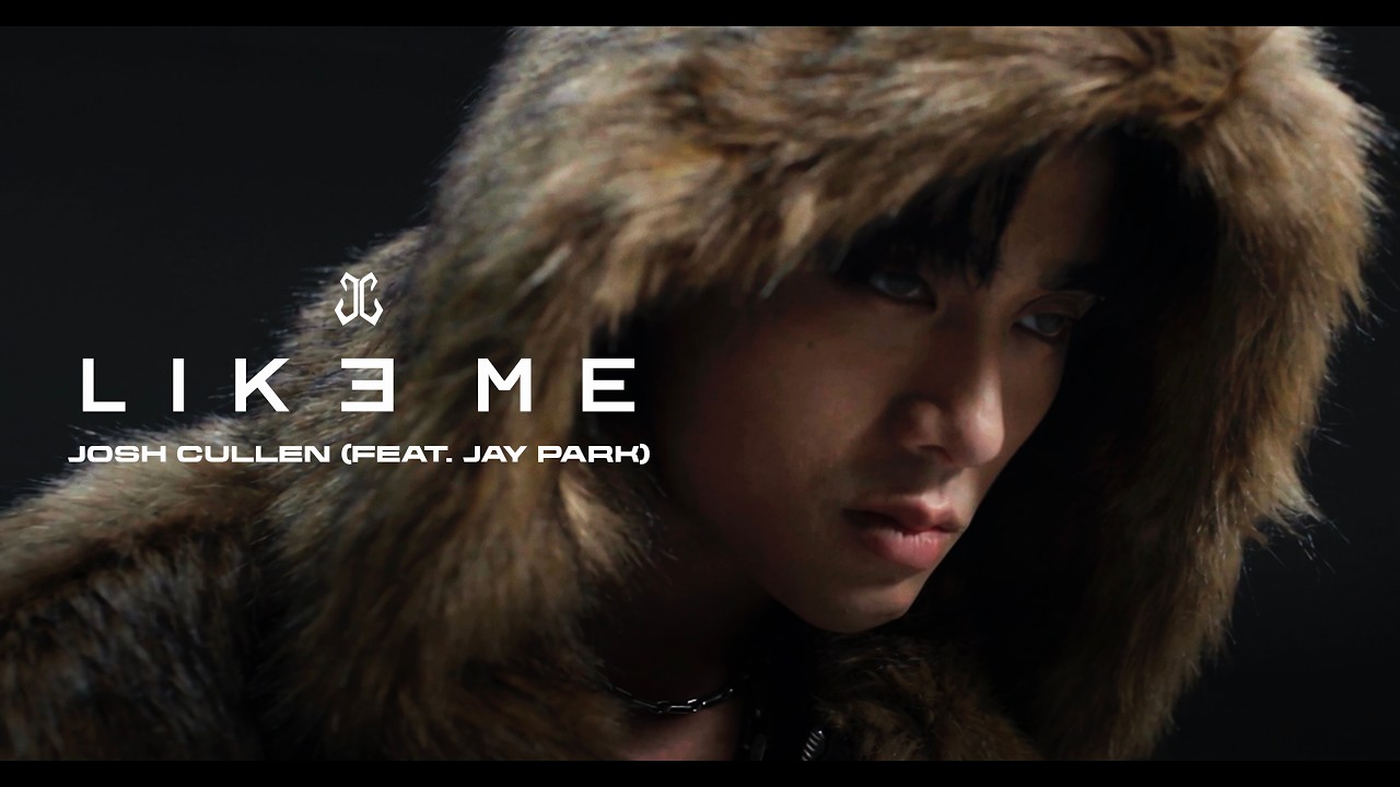 JOSH CULLEN Ft. Jay Park - 'LIKE ME' Official MV