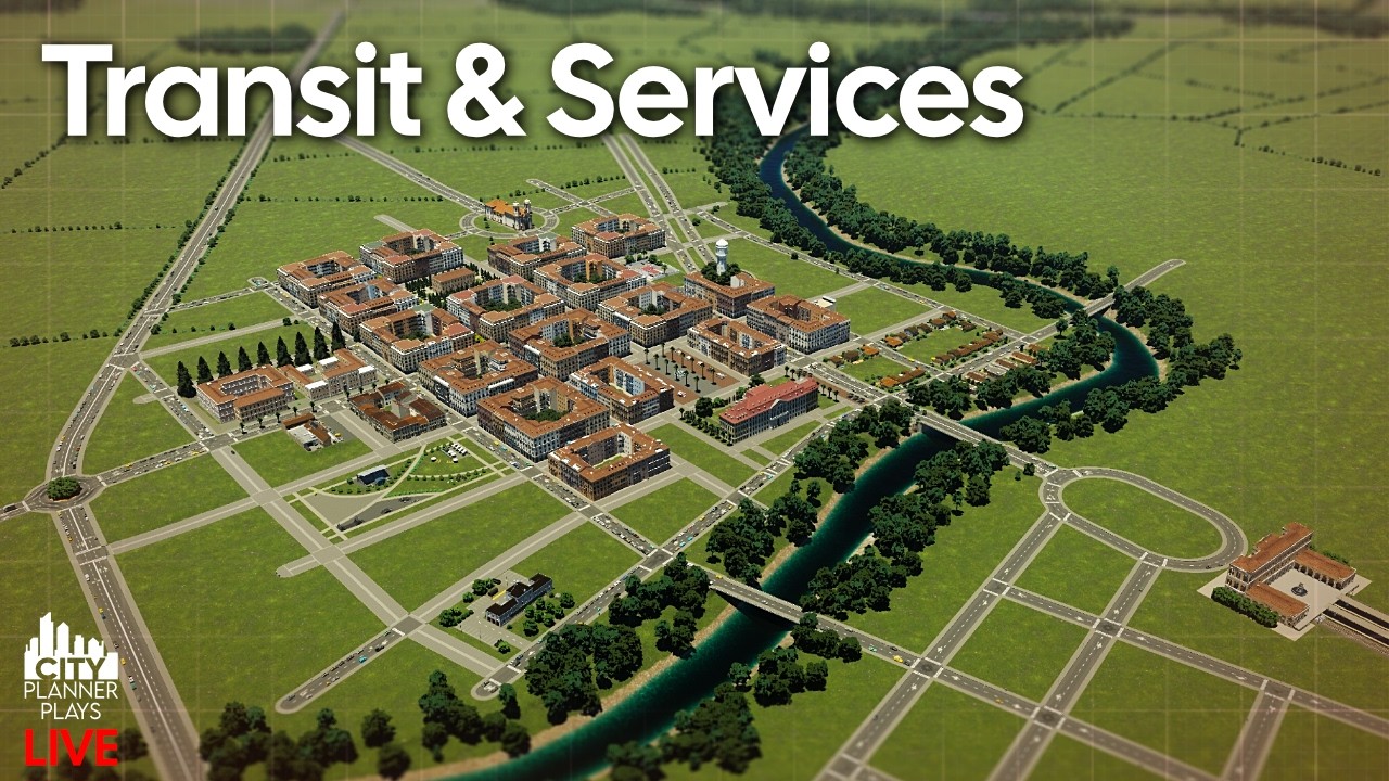 Let's Build Transit & Services in our Zoned European City!  | 🔴 Livestream