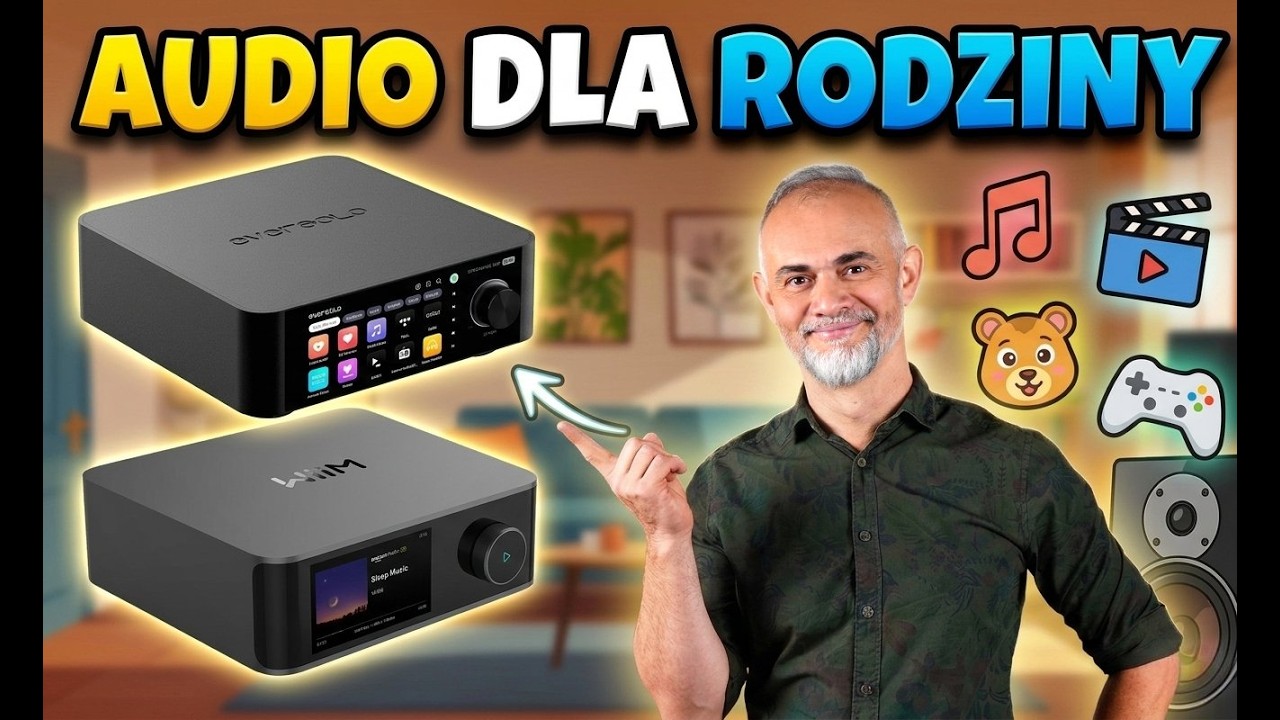 Jaki zestaw audio dla całej rodziny? Wiim Amp Ultra + Dali LUB Eversolo Play + Acoustic Energy