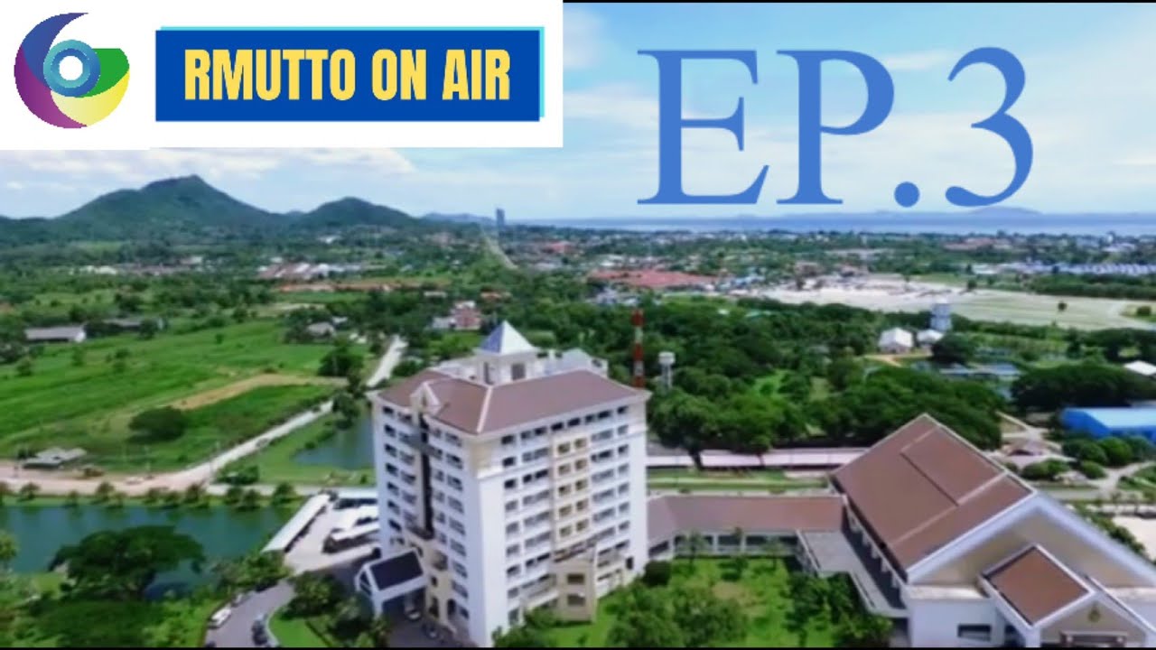 EP.3 RMUTTO ON AIR
