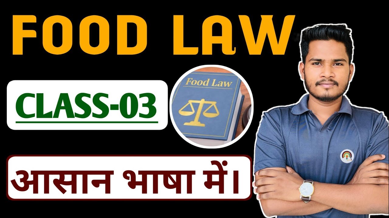 CLASS- 03 || Food Safety & Standard Act 2006 | FSSAI & State FSO Exam Preparation