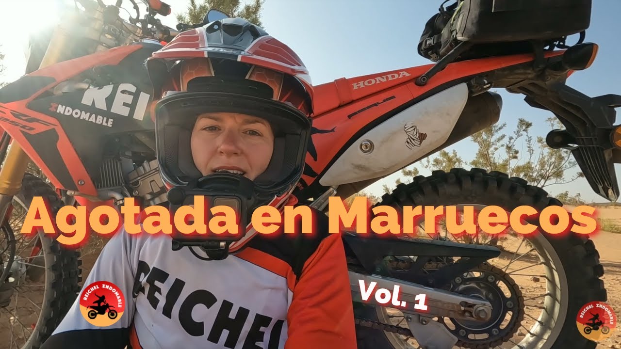 Marruecos en moto trail | Cap&iacute;tulo 1 | Reichel Indomable