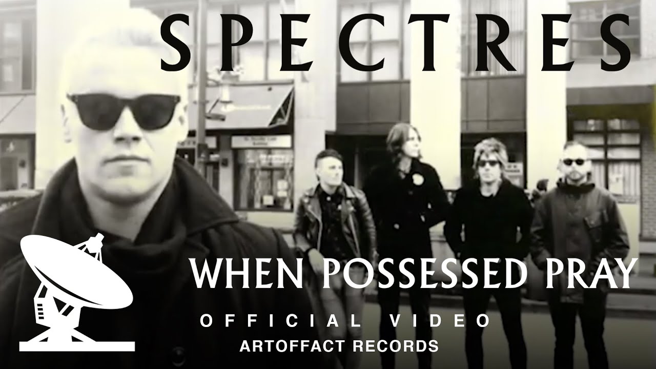 SPECTRES: When Possessed Pray OFFICIAL VIDEO #Artoffact