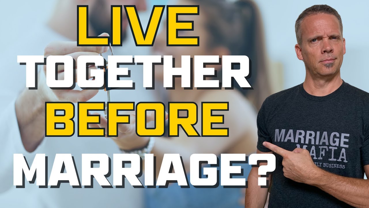 Is Living Together Before Marriage a Good or Bad Idea?