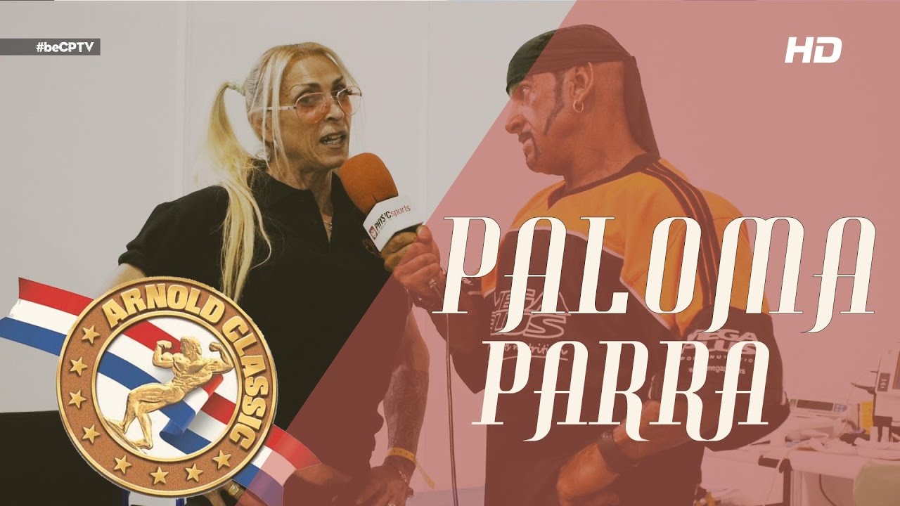 ARNOLD CLASSIC 2016 BARCELONA | Paloma Parra |con JM Forte | Cuerpos Perfectos TV HD #beCPTV