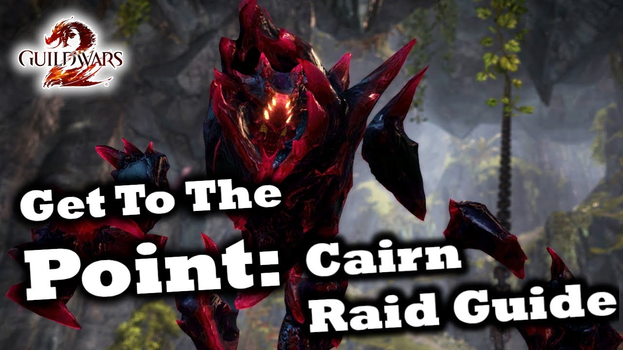Get To The Point: A Cairn Raid Guide for Guild Wars 2