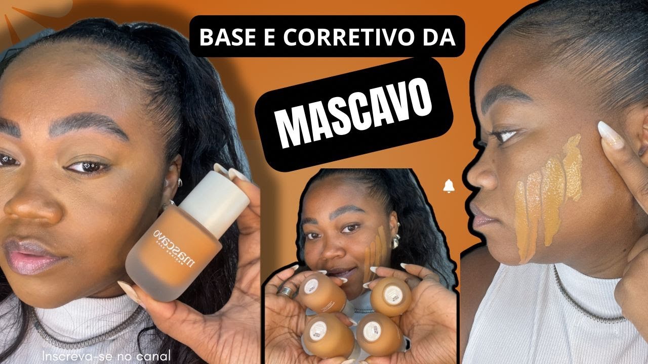 RESENHA COMPLETA BASE  52C E CORRETIVO 40W DA MASCAVO EM  PELE NEGRA - TUTORIAL DE MAQUIAGEM MAKEUP