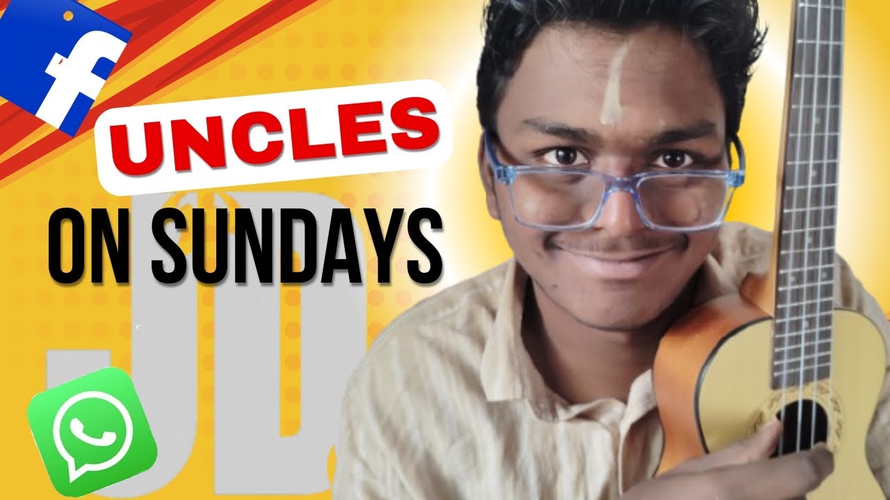 Uncles On Sundays || JD Lol Verse ||