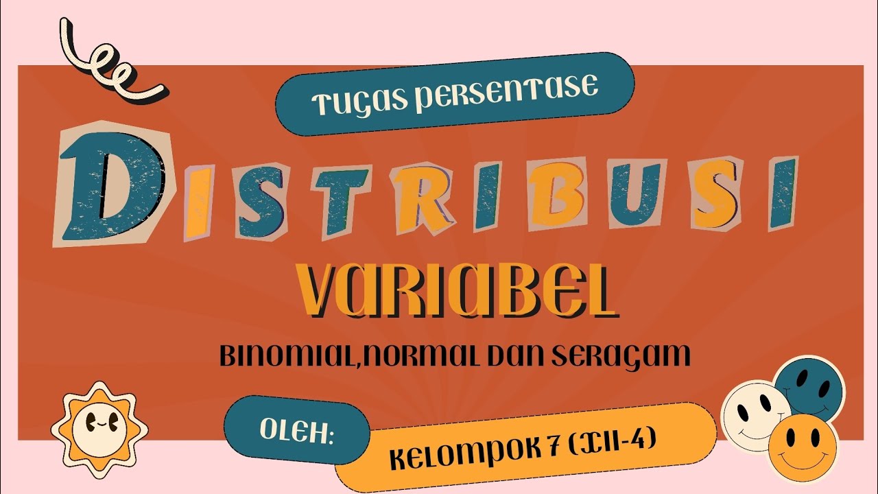 12.4_Distribusi Variabel_Kelompok 7