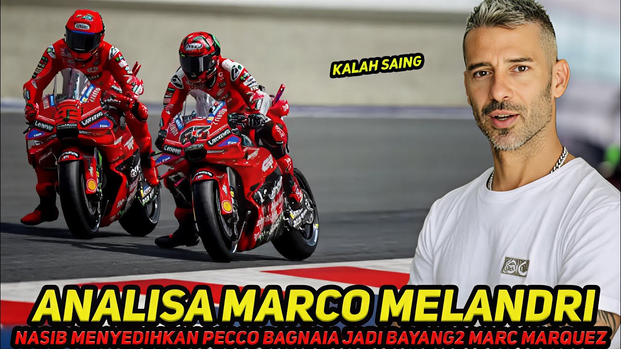 ANALISA MARCO MELANDRI🔥NASIB MENYEDIHKAN MENIMPA PECCO~CUMA BISA JADI BAYANG2 MARC MARQUEZ DI DUCATI