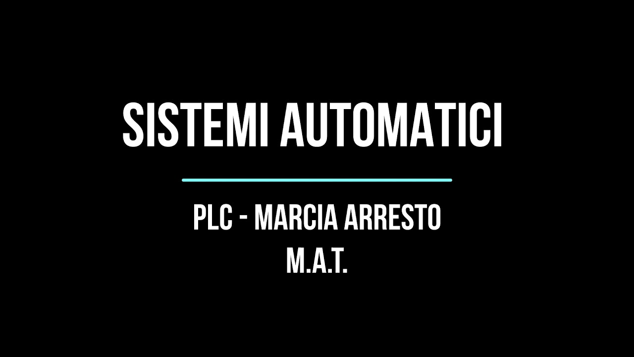 PLC   Marcia Arresto MAT con CADeSIMU
