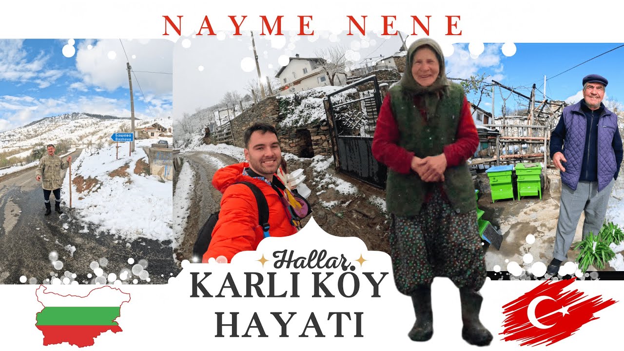 Karlı Bir Günde Nenemin Yanında | Türküler, Sofra ve Sıcak Sohbetler ❄️🤍 | Hallar Köyü Bulgaristan