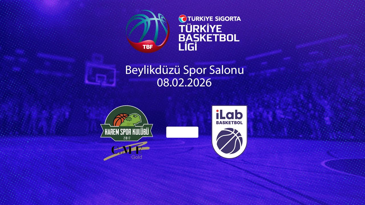 Cemefe Gold Harem Spor – iLab Basketbol Türkiye Sigorta Türkiye Basketbol Ligi 23.Hafta