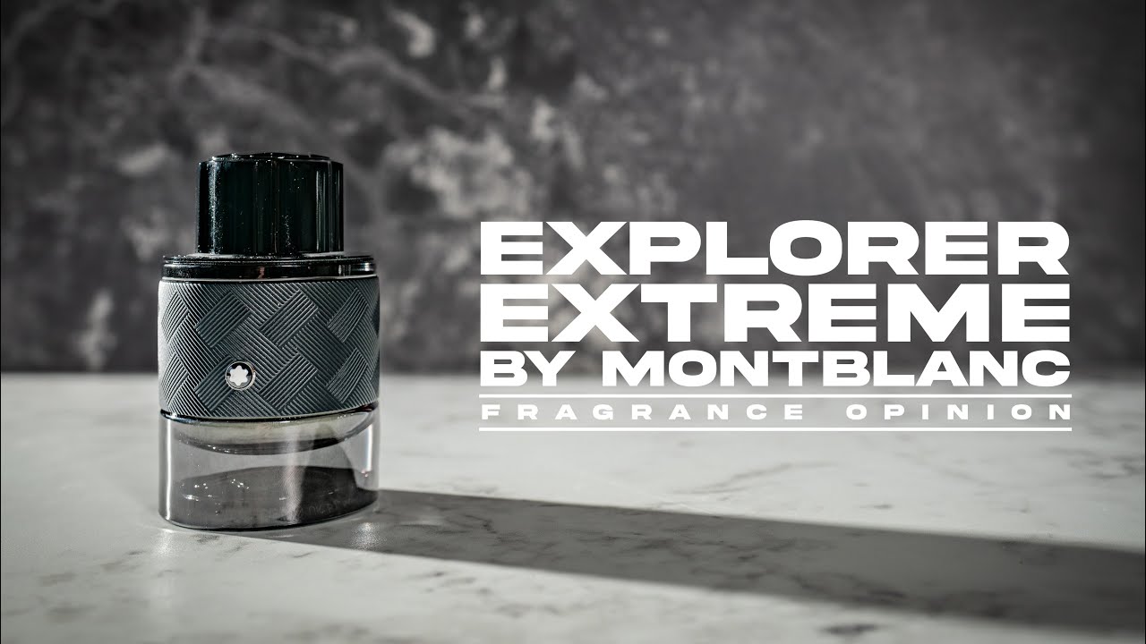 EXPLORER EXTREME ОТ MONTBLANC :: ВИДЕО С ОТЗЫВОМ ОБ АРОМАТЕЛЕ