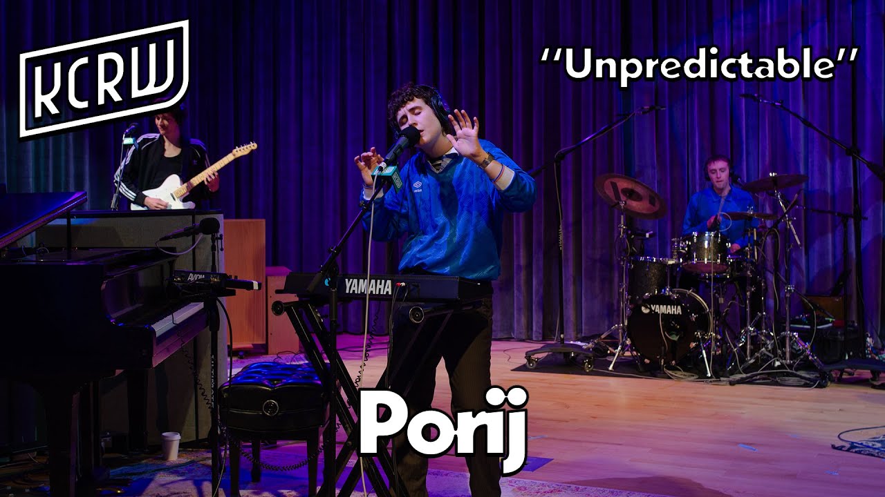 Porij - Unpredictable (Live on KCRW)