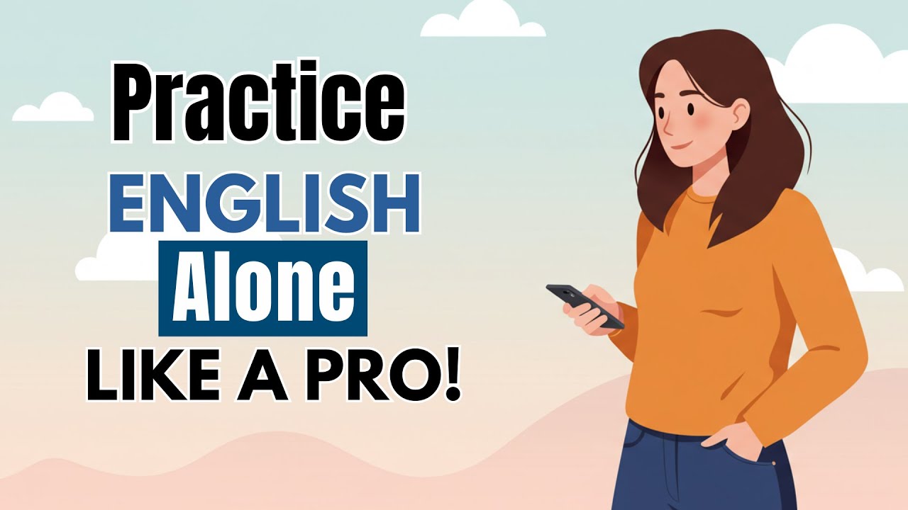 Solo English Practice Master Daily Conversations Today! | Learn English | English Podcast