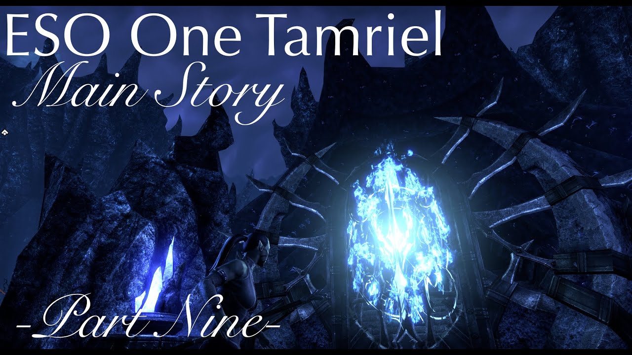 ESO One Tamriel Main Story -Part Nine- (No Commentary)