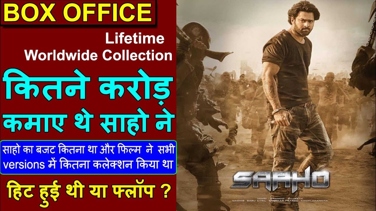 Saaho Movie 2019 Lifetime Box Office Collection, Budget, Worldwide Collection and Verdict