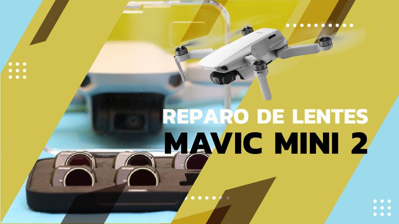 Como consertar a lente do Mavic Mini 2 - Drone de Garagem