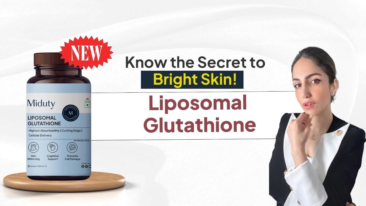 Know the Secret to Skin Brightening & Body Detox | New launch | Liposomal Glutathione | Miduty