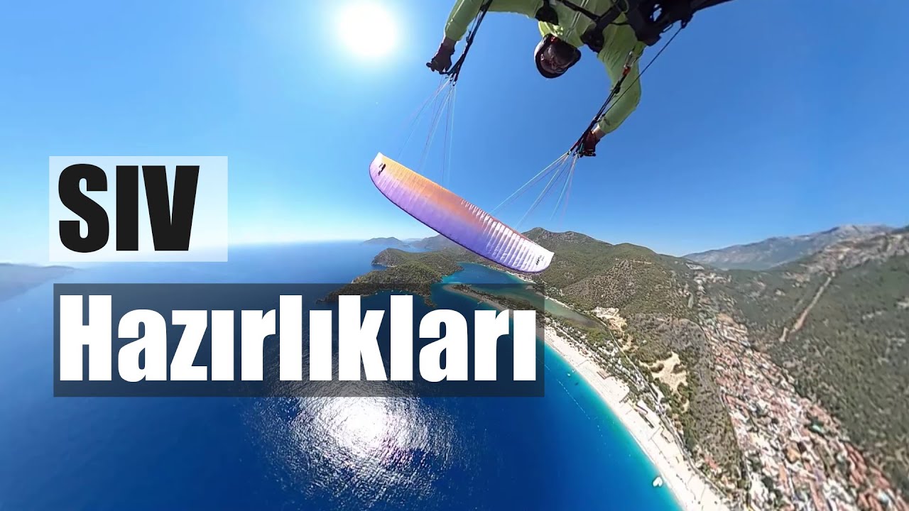SIV Hazırlıkları | Yamaç Paraşütü vLog | Paragliding Ölüdeniz | UP Kibo